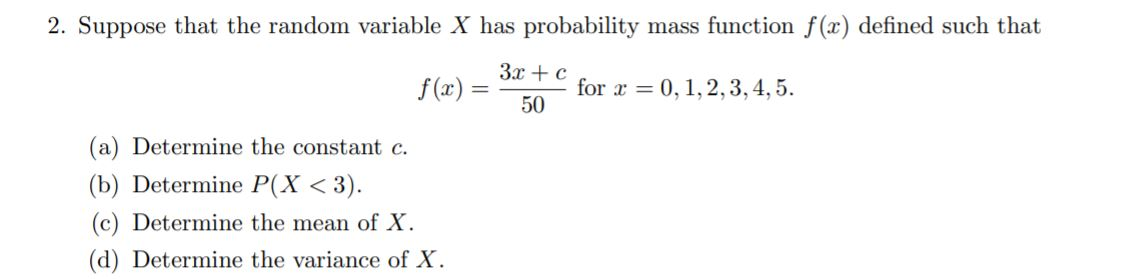 Solved 2. Suppose that the random variable X has probability | Chegg.com