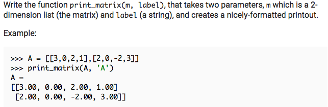 Solved Write the function print_matrix(m, label), that takes | Chegg.com