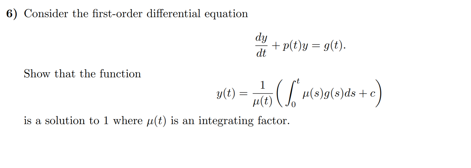 Solved 6) Consider the first-order differential equation dy | Chegg.com