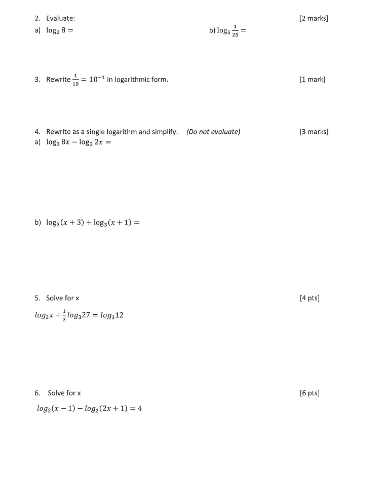 Solved 2. Evaluate: [2 marks] a) log28= b) log5251= 3. | Chegg.com