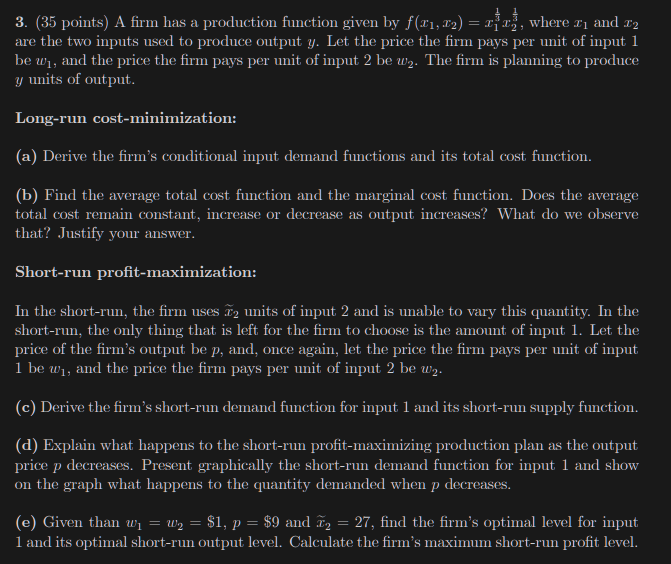 Solved 3. (35 points) A firm has a production function given | Chegg.com