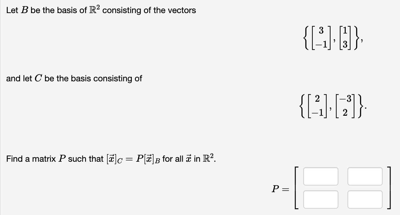 Solved Let B Be The Basis Of R2 Consisting Of The Vectors 3 | Chegg.com