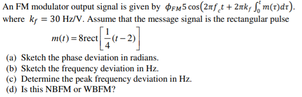 Solved An FM modulator output signal is given by OFM5 | Chegg.com