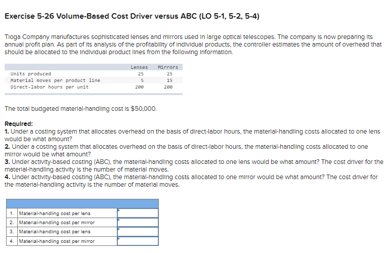 Solved Exercise 5-26 Volume-Based Cost Driver versus ABC (LO | Chegg.com
