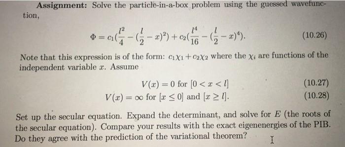 Solved Assignment: Solve The Particle-in-a-box Problem Using | Chegg.com