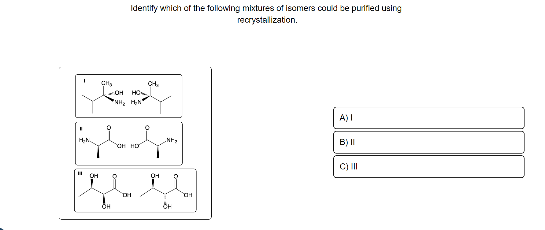 Solved Identify which of the following mixtures of isomers | Chegg.com