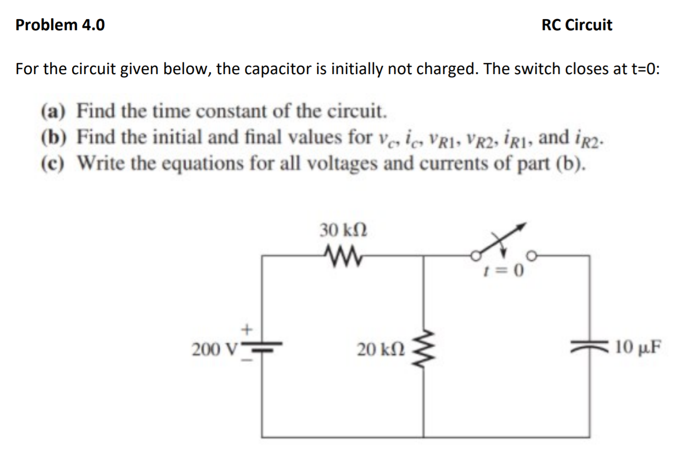 Solved Problem 4.0 RC Circuit For The Circuit Given Below, | Chegg.com