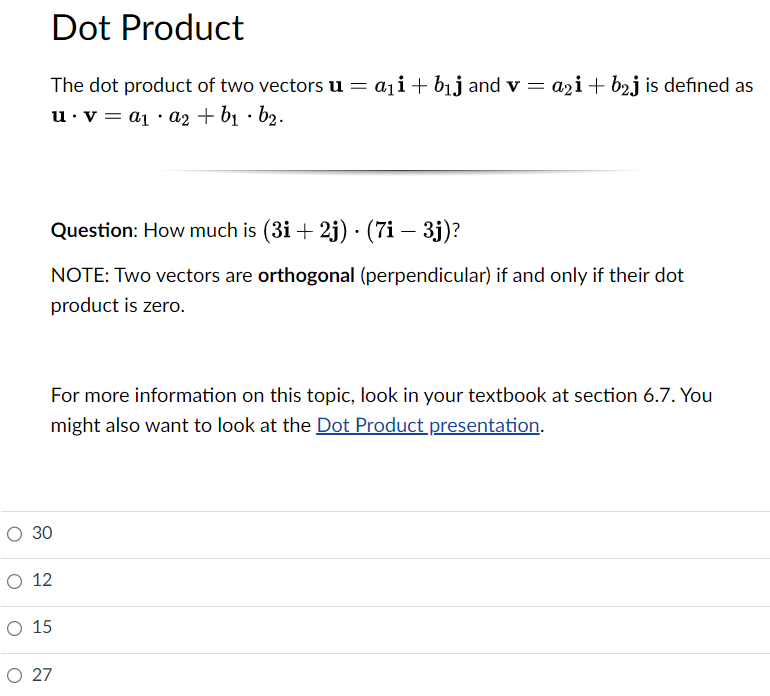 Solved The dot product of two vectors u=a1i+b1j and | Chegg.com