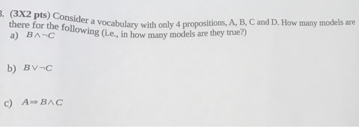 Solved Consider A Vocabulary With Only 4 Propositions, A, B, | Chegg.com