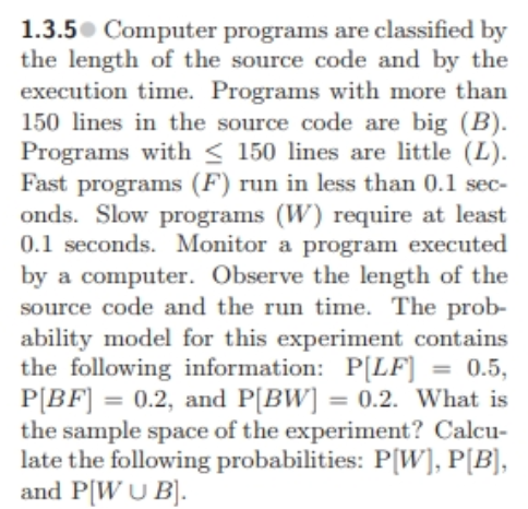 Solved 1.3.5 Computer programs are classified by the length | Chegg.com