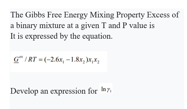 Solved The Gibbs Free Energy Mixing Property Excess of a | Chegg.com