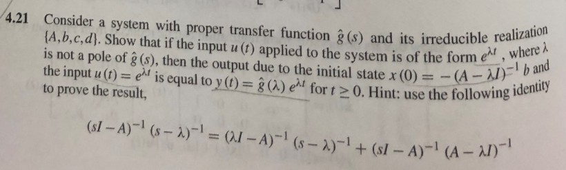 Solved 4 21 Consider A System With Proper Transfer Functi Chegg Com