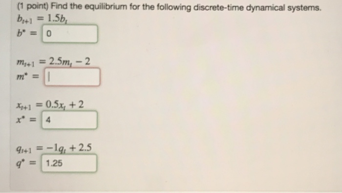 Solved (1 Point) Find The Equilibrium For The Following | Chegg.com