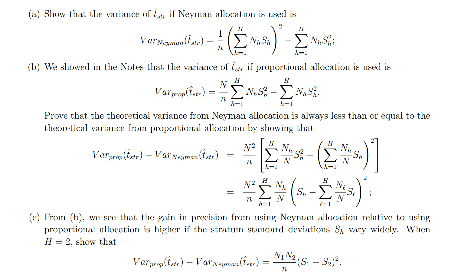 Solved 5. Under Neyman allocation, the optimal sample size