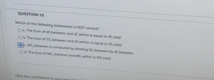 Solved QUESTION 15 Which of the following statements is NOT | Chegg.com