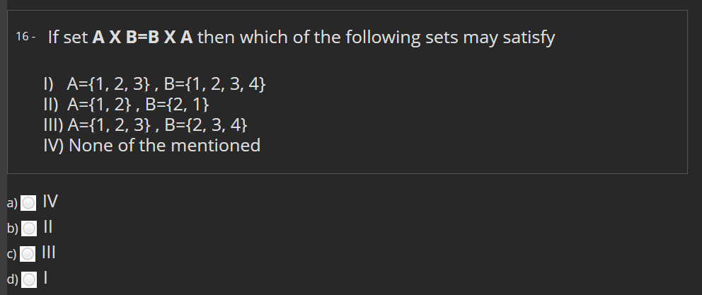 Solved 16- If Set AX B=B X A Then Which Of The Following | Chegg.com