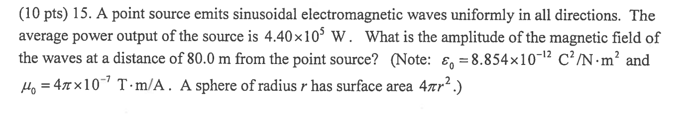 Solved (10 pts) 15. A point source emits sinusoidal | Chegg.com