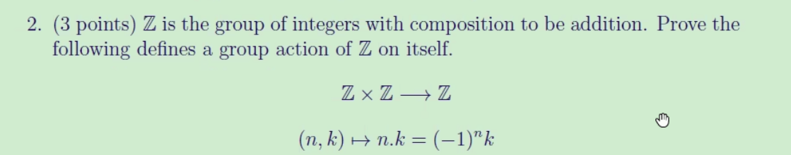 Solved 2. (3 points) Z is the group of integers with | Chegg.com