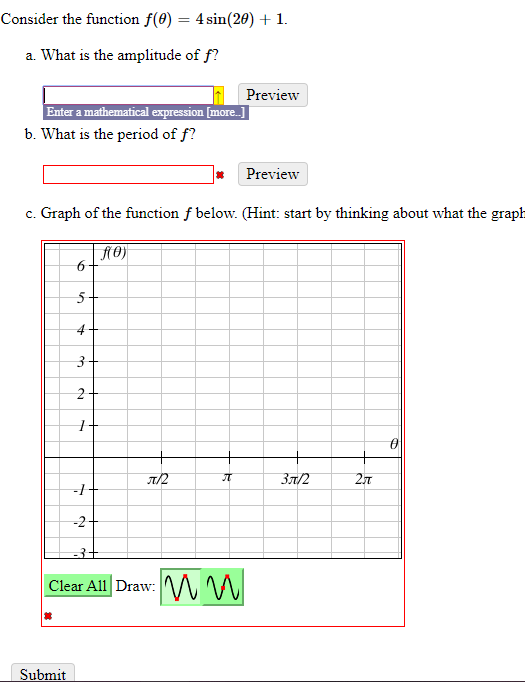 Solved Consider the function f(0) = 4 sin(20) +1. a. What is | Chegg.com