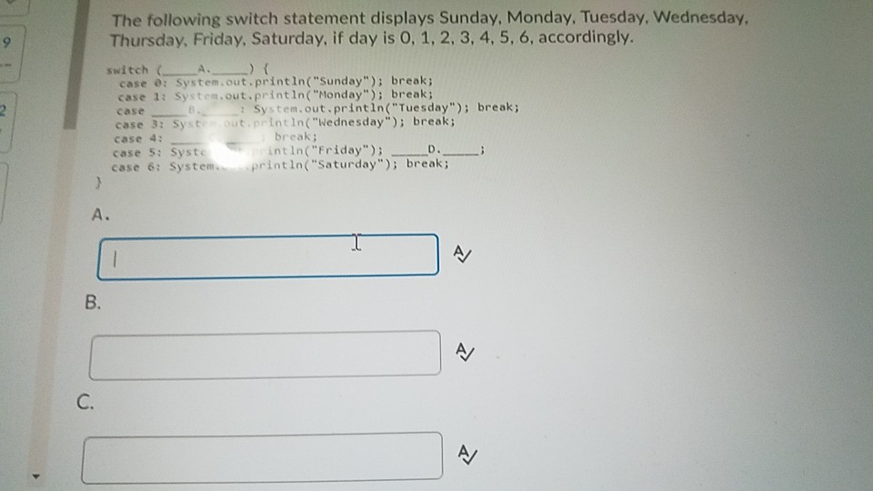 Solved the following switch statement displays Sunday Monday | Chegg.com