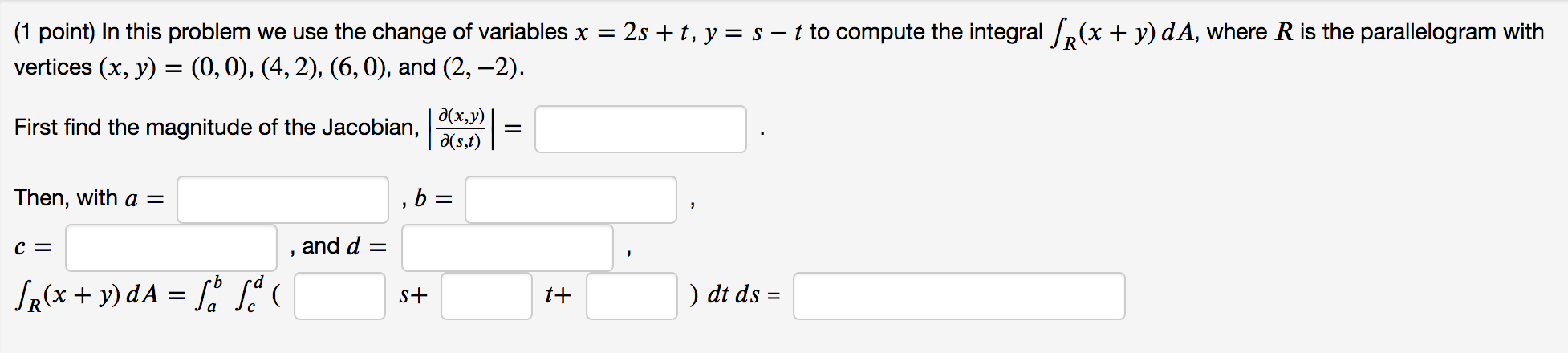 Solved (1 point) In this problem we use the change of | Chegg.com