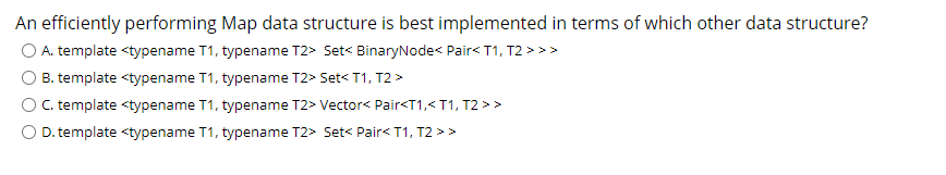 Solved An efficiently performing Map data structure is best | Chegg.com