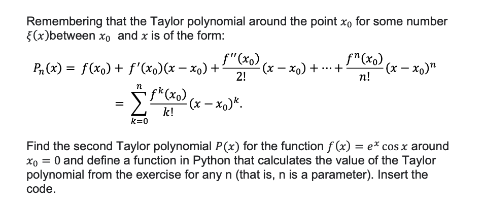 Solved Remembering that the Taylor polynomial around the | Chegg.com