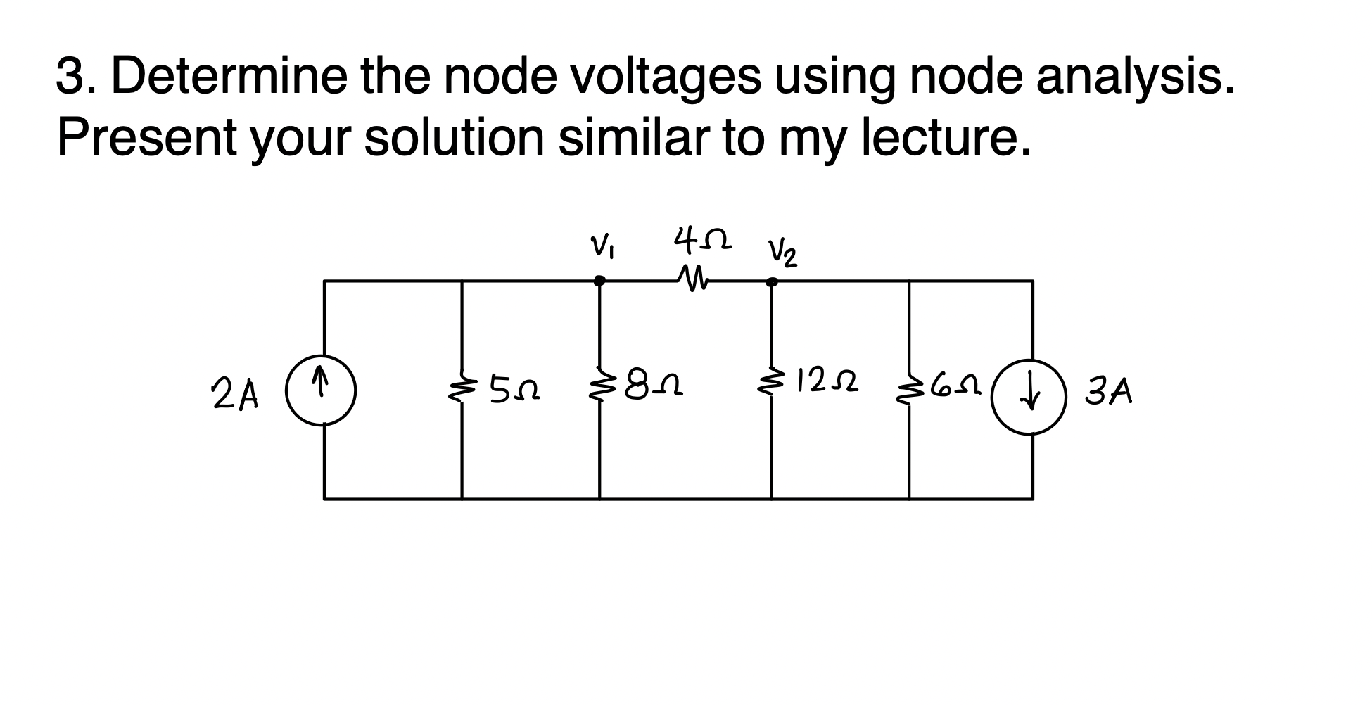 Solved 3. Determine the node voltages using node analysis. | Chegg.com