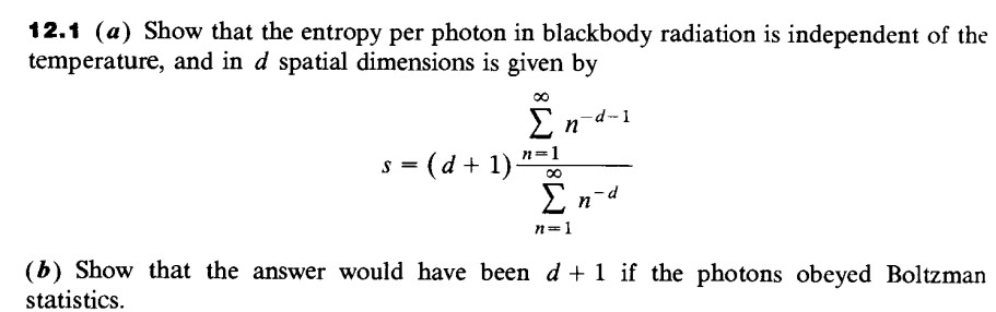 Solved 12.1 (a) Show that the entropy per photon in | Chegg.com