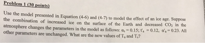 Problem 1 (30 points) Use the model presented in | Chegg.com