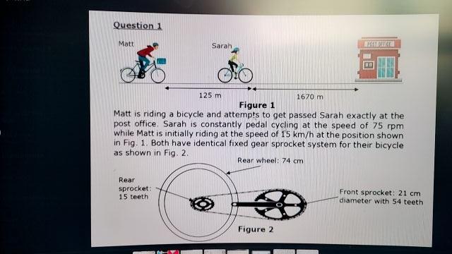 Solved Matt is riding a bicycle and attempts to get passed | Chegg.com