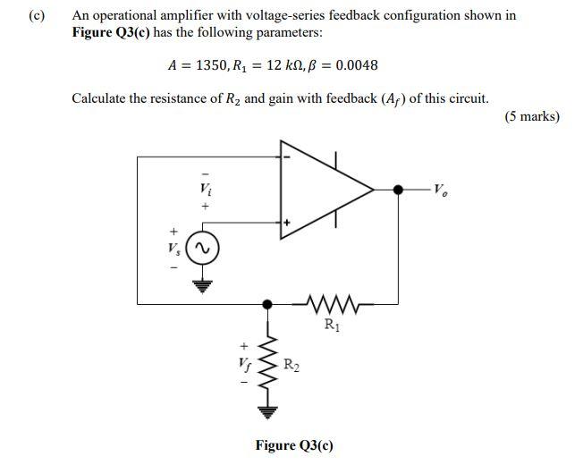 Solved (c) An operational amplifier with voltage-series | Chegg.com ...