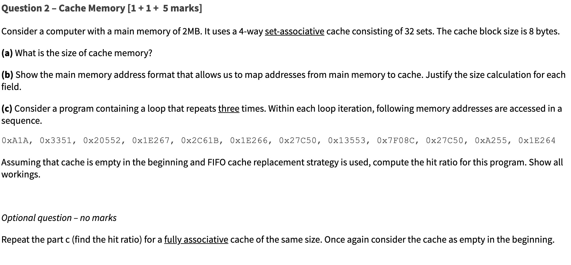 Solved Question 2 - Cache Memory [1 + 1 + 5 marks] Consider | Chegg.com