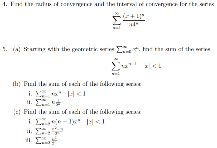 Solved 4. Find the radius of convergence and the interval of | Chegg.com