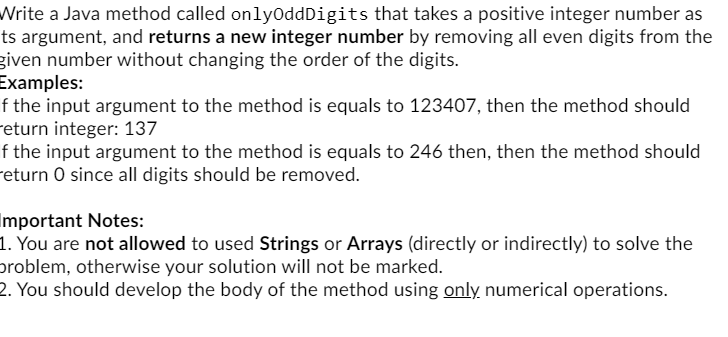 Solved Write a Java method called onlyOddDigits that takes a | Chegg.com