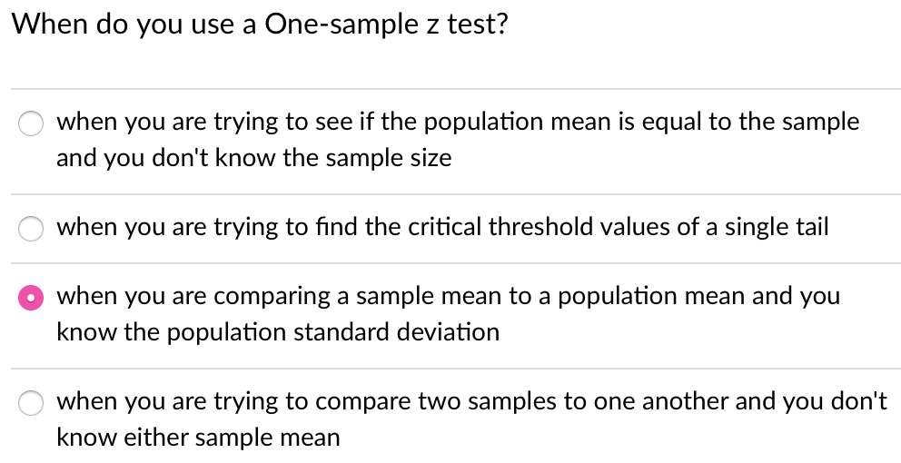 Solved When do you use a One-sample z test? when you are | Chegg.com