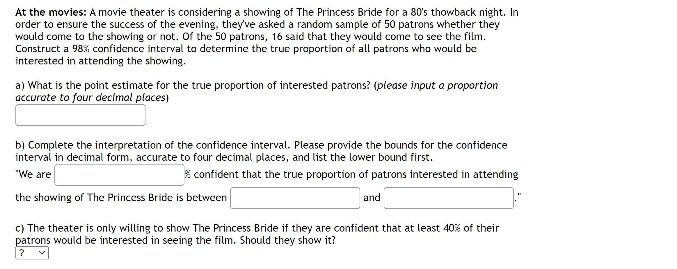 Solved At the movies: A movie theater is considering a | Chegg.com