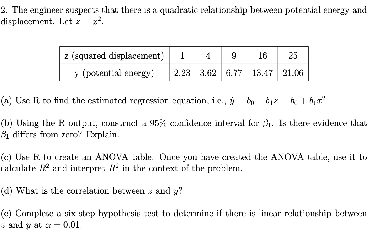 Solved 2 The Engineer Suspects That There Is A Quadratic Chegg Com