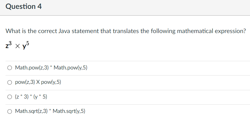 Solved Question 4 What is the correct Java statement that | Chegg.com