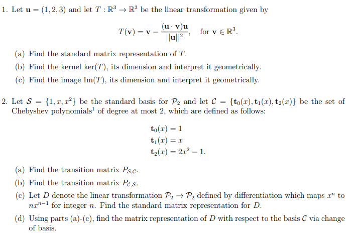 Solved Let U 1 2 3 And Let T R 3 R 3 Be The Lin Chegg Com