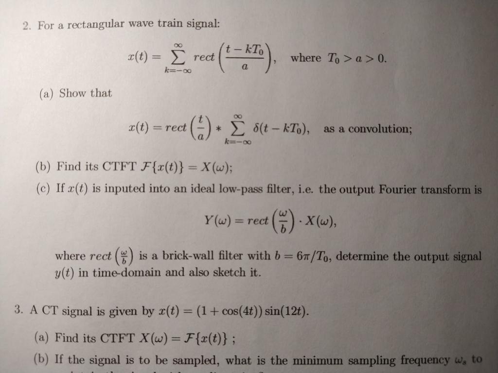 2 For A Rectangular Wave Train Signal T Kt A Chegg Com