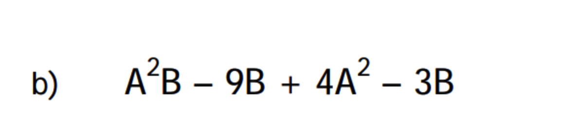 Solved B) A²B – 9B + 4A? – 3B | Chegg.com