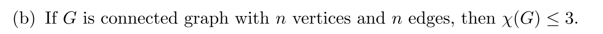 Solved (b) If G is connected graph with n vertices and n | Chegg.com