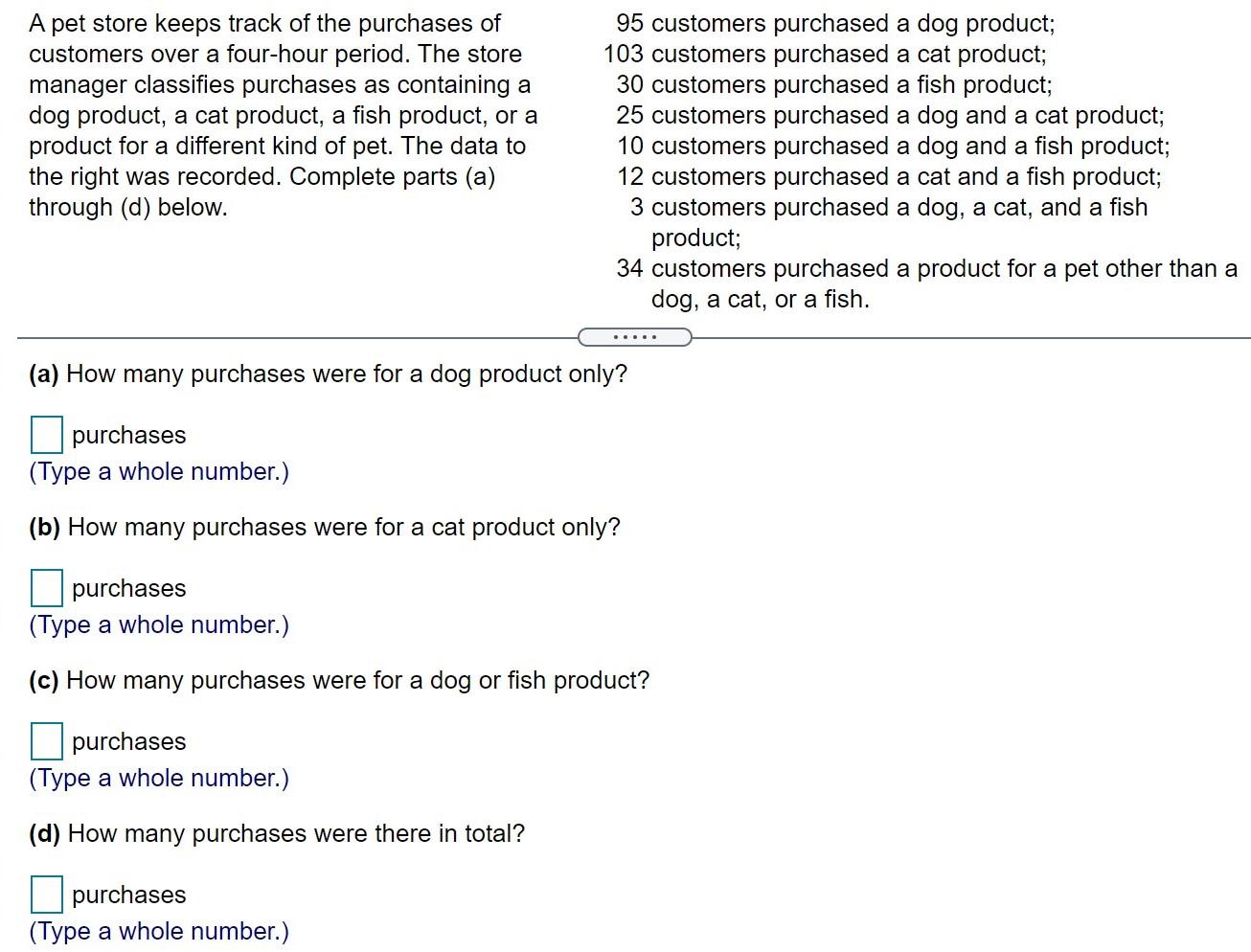 Solved A pet store keeps track of the purchases of customers
