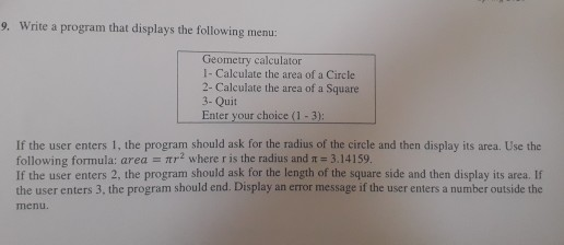Solved 9. Write a program that displays the following menu: | Chegg.com