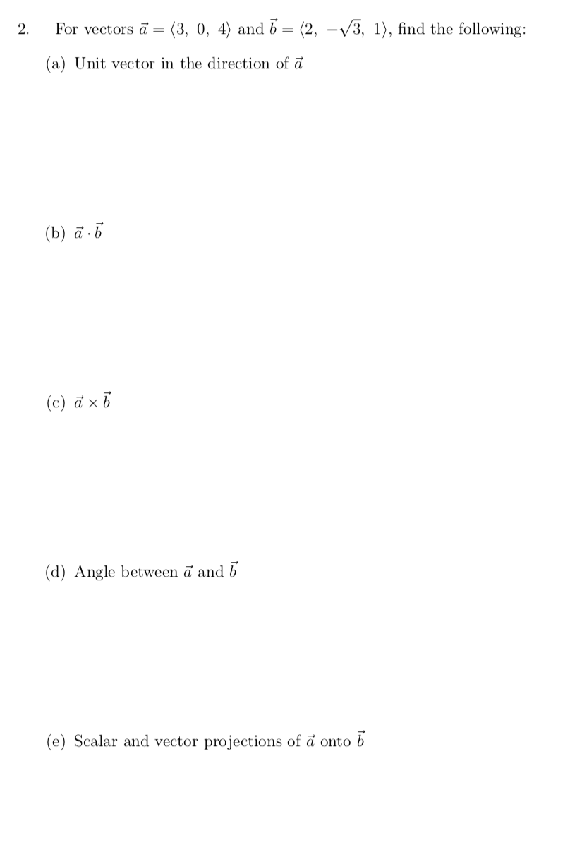 Solved 2 For Vectors A 3 0 4 And 7 2 V3 1 Chegg Com