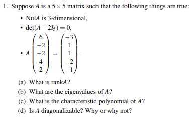 Solved 1. Suppose A is a 5 x 5 matrix such that the | Chegg.com