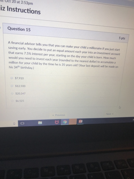 Solved d: Uct 20 at 2:53pm iz Instructions Question 15 5 pts | Chegg.com