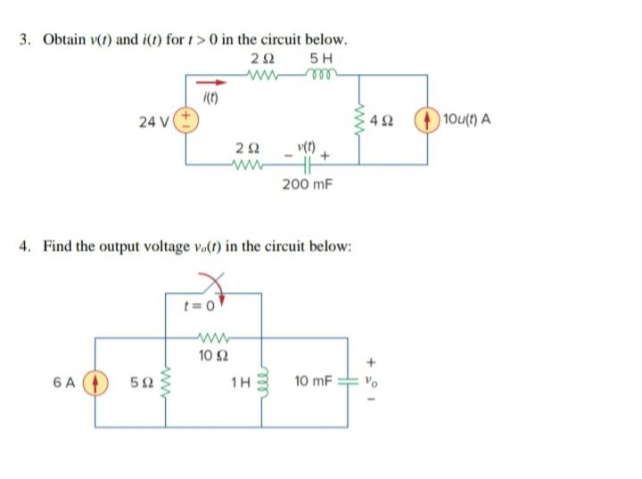 Solved 3. Obtain v(t) and i(t) for t>0 in the circuit below. | Chegg.com