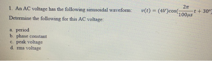 Solved Sinusodial wave form, AC voltage An AC voltage has | Chegg.com